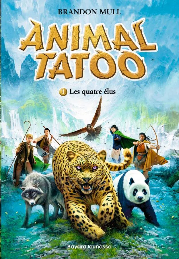 Animal Tatoo T1 : Les quatre élus