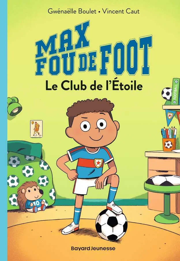 Max fou de foot, Tome 01 : Le club de l'étoile