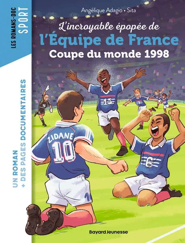 L’incroyable épopée de l’Equipe de France, Coupe du monde 1998