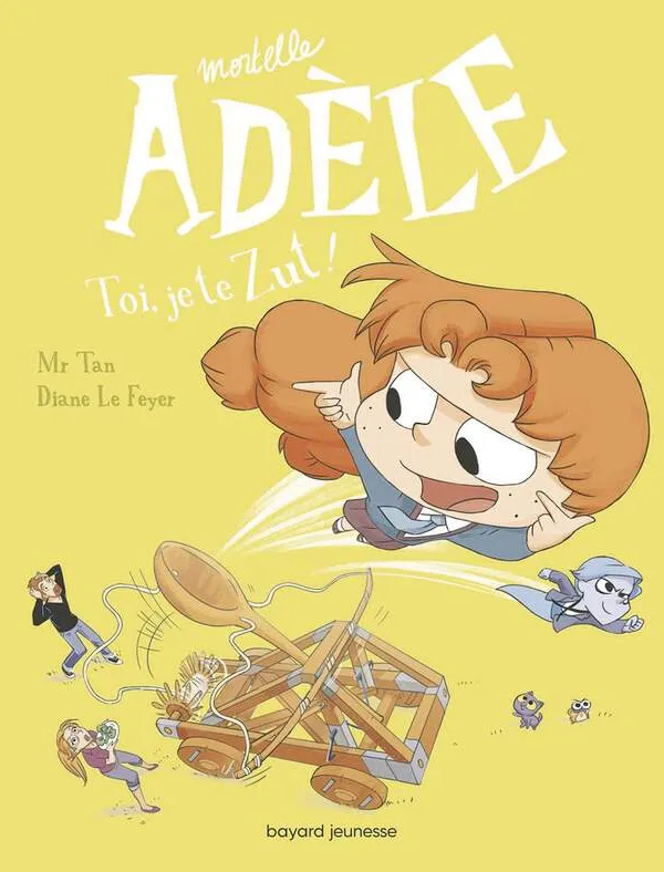 Produit Mortelle Adèle, Tome 18 : Toi, je te zut ! Image
