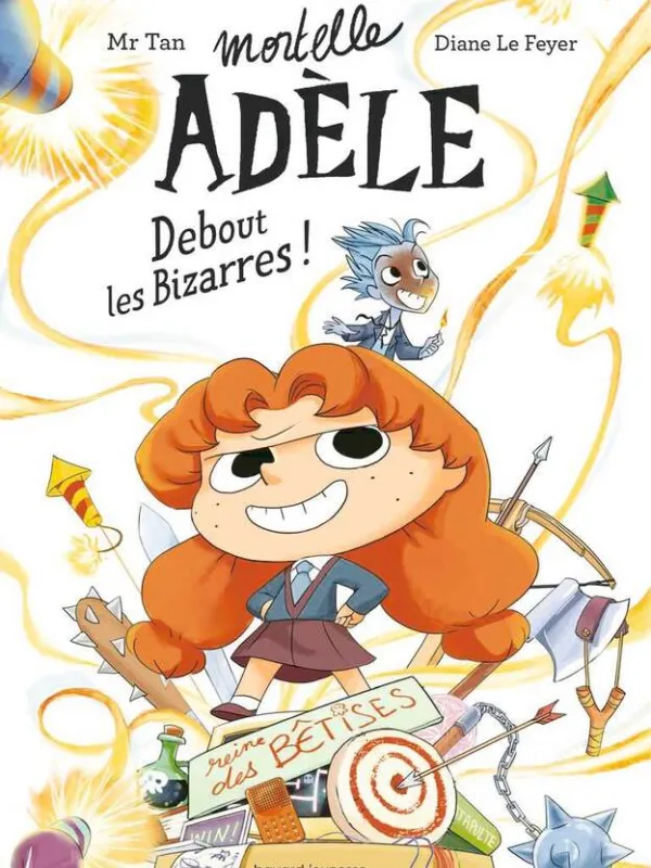 Produit Roman Mortelle Adèle, Tome 3 : Debout, les Bizarres Image