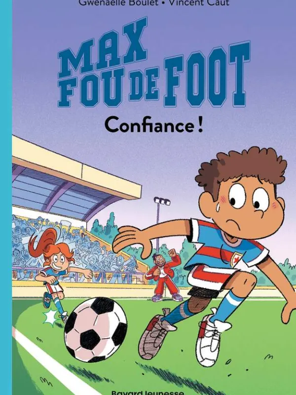 Produit Max fou de foot, Tome 04 : Confiance ! Image
