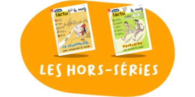 Hors-séries 1jour1actu - 2 n° par an
