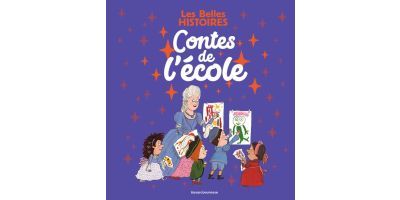 Les Belles Histoires - Contes de l'école