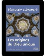 Les origines du Dieu unique