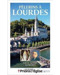 Pèlerins à Lourdes