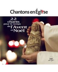 Chantons en Église • 22 chants pour l'Avent et Noël