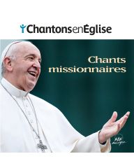 Chantons en Église - Chants missionnaires