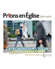 Catéchèses sur l’Eglise pour la vie des hommes
