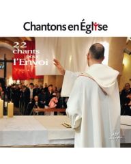 Chantons en Eglise - L'Envoi