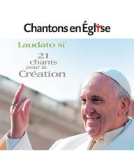 Chantons en Eglise- 21 chants pour la création