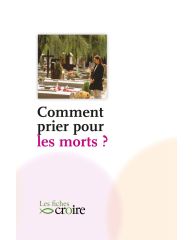 Comment prier pour les morts ?