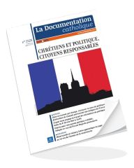 Chrétiens et politique, citoyens responsables