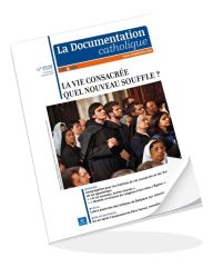 La vie consacrée, quel nouveau souffle ?