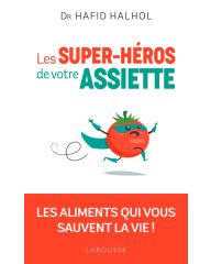 Les Super-Héros de votre Assiette