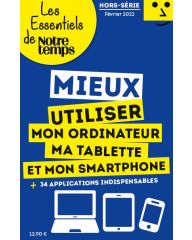 Mieux utiliser mon ordinateur, ma tablette & mon smartphone