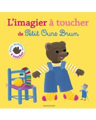Livre à toucher - Le Grand Imagier de Petit Ours Brun