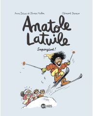 BD - Anatole Latuile - Tome 14 - Supergéant - O. Muller A. Didier