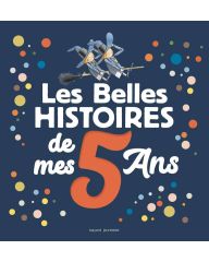 Les belles histoires de mes 5 ans