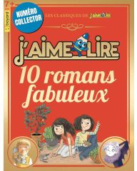 J'aime Lire numéro collector - 10 romans fabuleux