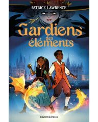 Gardiens des éléments - Tome 1