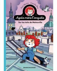 Les enquêtes d'Agata Crispie - Tome 1 - Sur les toits de Matouville