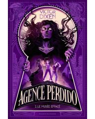 Agence Perdido - Tome 2 - Le musée effacé