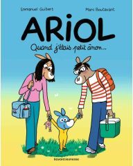 BD - Ariol - Tome 21 - Quand j'étais petit ânon - E. Guibert M. Boutavant