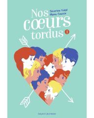 Roman - Nos coeurs tordus - S. Vidal M. Causse