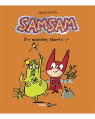 BD - SamSam - Tome 5 - Cha Majechté, Marchel 1er - S. Bloch