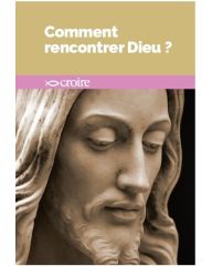 Comment rencontrer dieu ?