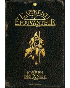 Roman - L'Epouvanteur - Tome 1 - L'Apprenti Epouvanteur - J. Delaney