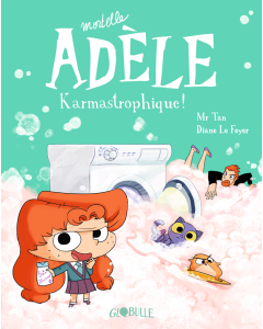 Mortelle Adèle Tome 17 - Karmastrophique