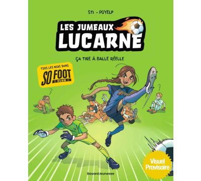 Les jumeaux Lucarnes, Tome 01 : Ça tire à balles réelles !
