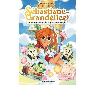 Sébastiane Grandélice et les mystères de la gastronomagie