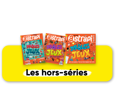 Hors-séries Astrapi - 3 n° par an