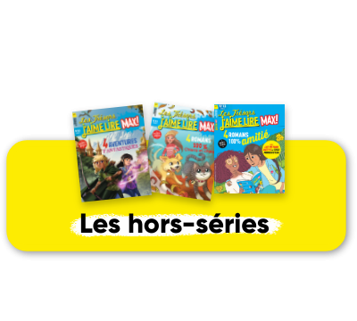 Hors-séries J'aime lire Max - 3 n° par an