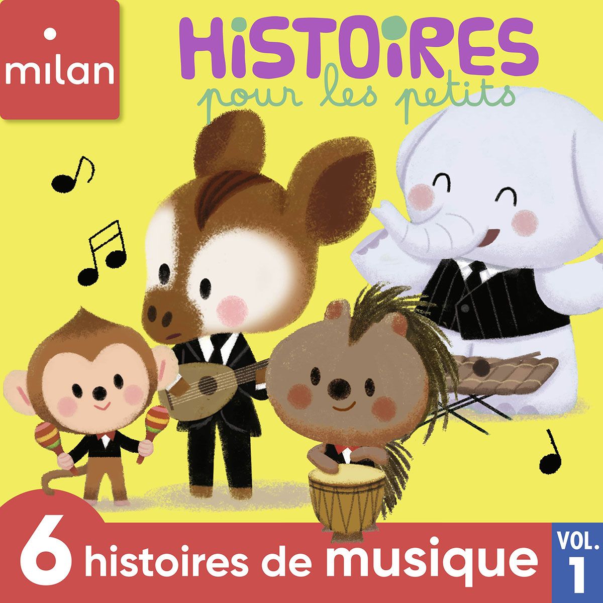 Histoires pour les petits - 6 histoires de musique, Vol. 1