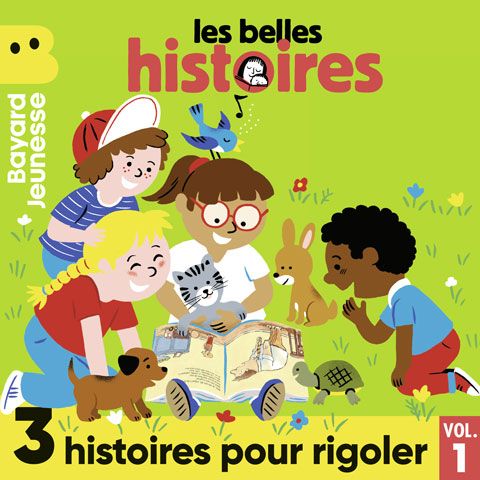 Les Belles Histoires - 3 histoires pour rigoler