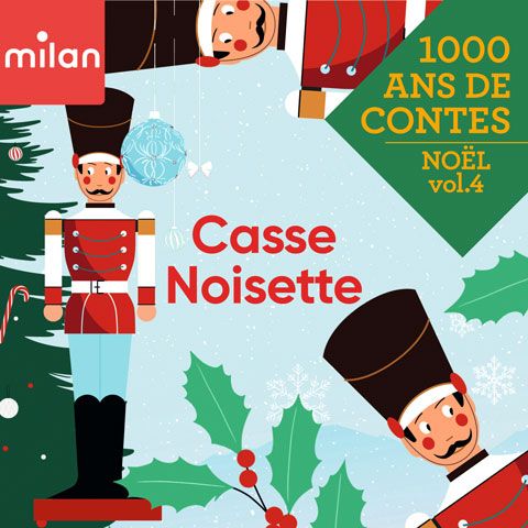 Casse Noisette - Mille ans de contes, Noël vol. 4