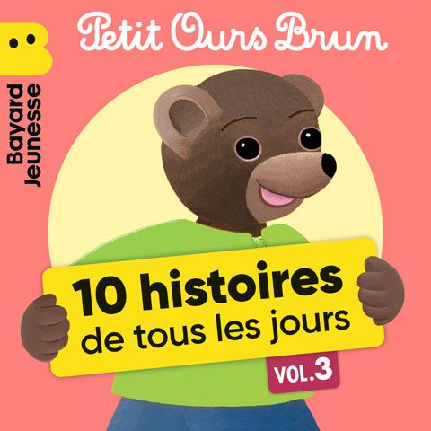 Petit Ours Brun - 10 histoires de tous les jours, Vol. 3
