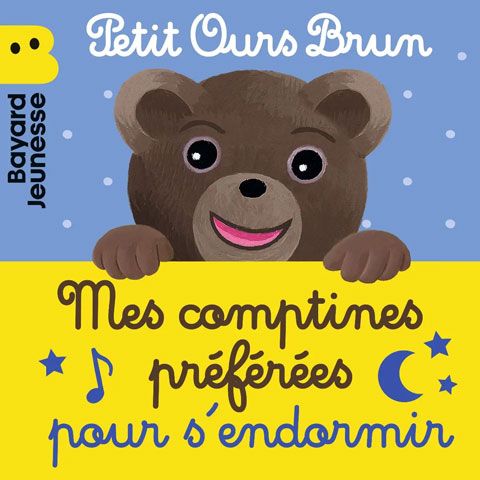 Petit Ours Brun - Mes comptines préférées pour s'endormir